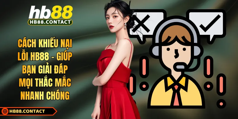 Cách khiếu nại lỗi HB88