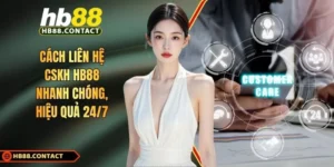 Cách liên hệ CSKH HB88