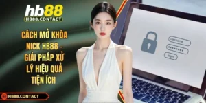 Cách mở khóa nick HB88