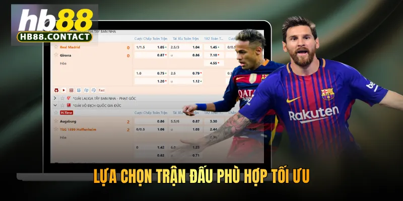 Lựa chọn trận đấu phù hợp tối ưu