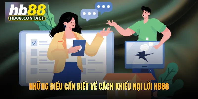 Những điều cần biết về cách khiếu nại lỗi HB88