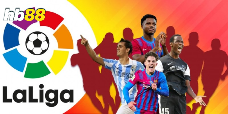 Bóng đá La Liga cá cược HB88 và điều cần biết 2 Tổng quan về giải La Liga