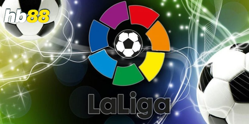 Bóng đá La Liga cá cược HB88 và điều cần biết 3 Những đặc điểm nổi bật của La Liga