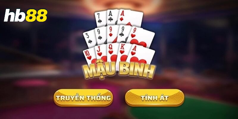 Mậu binh xếp chi hợp lý HB88 dễ hiểu từ A-Z 2 Mậu binh là gì? Tổng quan về trò chơi